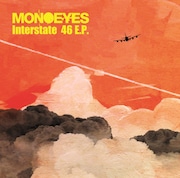 MONOEYES「Interstate 46 E.P.」ジャケット