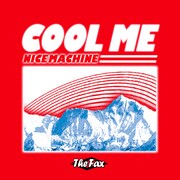 The Fax「Cool Me / Nice Machine」ジャケット