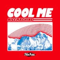 The Fax「Cool Me / Nice Machine」ジャケット