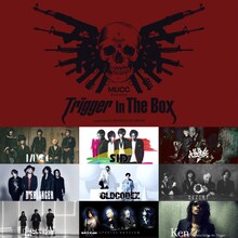 「MUCC Presents Trigger In The Box supported by MAVERICK DC GROUP」出演アーティスト第２弾告知ビジュアル