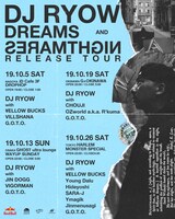 DJ RYOW 11th ALBUM "DREAMS AND NIGHTMARES" RELEASE TOUR告知ビジュアル