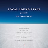 「LOCAL SOUND STYLE presents "All That Remains"」告知ビジュアル