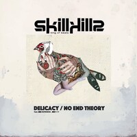 skillkills「DELICACY / NO END THEORY」ジャケット