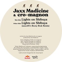 Jaxx Madicine&cro-magnon「Lights On Shibuya」のレーベル面。