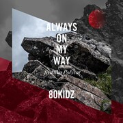 80KIDZ「Always On My Way feat. Na Polycat」配信ジャケット