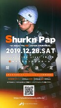 「Shurkn Pap JAPAN TOUR」兵庫・姫路市市民会館 大ホール公演告知ビジュアル