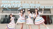 「ROCK A JAPONICA "FRONTIER" LIVE ~中野サンプラザ 平成最後のアイドルコンサート~」ダイジェスト映像サムネイル