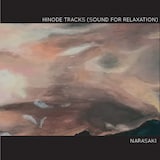 NARASAKI「HINODE TRACKS(SOUND FOR RELAXATION)」ジャケット