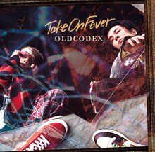 OLDCODEX「Take On Fever」通常盤ジャケット
