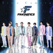 FANTASTICS from EXILE TRIBE「Time Camera」CDジャケット