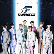 FANTASTICS from EXILE TRIBE「Time Camera」CD+DVDジャケット