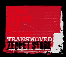 ZEPPET STORE「The Best Of Tour "TRANSMOVED"」ジャケット