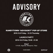 「KANDYTOWN “ADVISORY” POP-UP STORE」告知ビジュアル