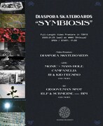 「Diaspora skateboards "SYMBIOSIS" Premiere in Tokyo」フライヤー