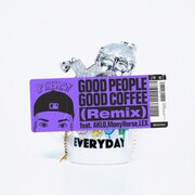 「JP THE WAVY - GOOD PEOPLE GOOD COFFEE （Remix） feat. AKLO, MonyHorse, LEX」配信ジャケット