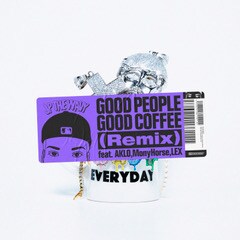 「JP THE WAVY - GOOD PEOPLE GOOD COFFEE （Remix） feat. AKLO, MonyHorse, LEX」配信ジャケット