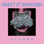 東京初期衝動「SWEET 17 MONSTERS」ジャケット