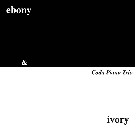 Coda Piano Trio「ebony & ivory」ジャケット