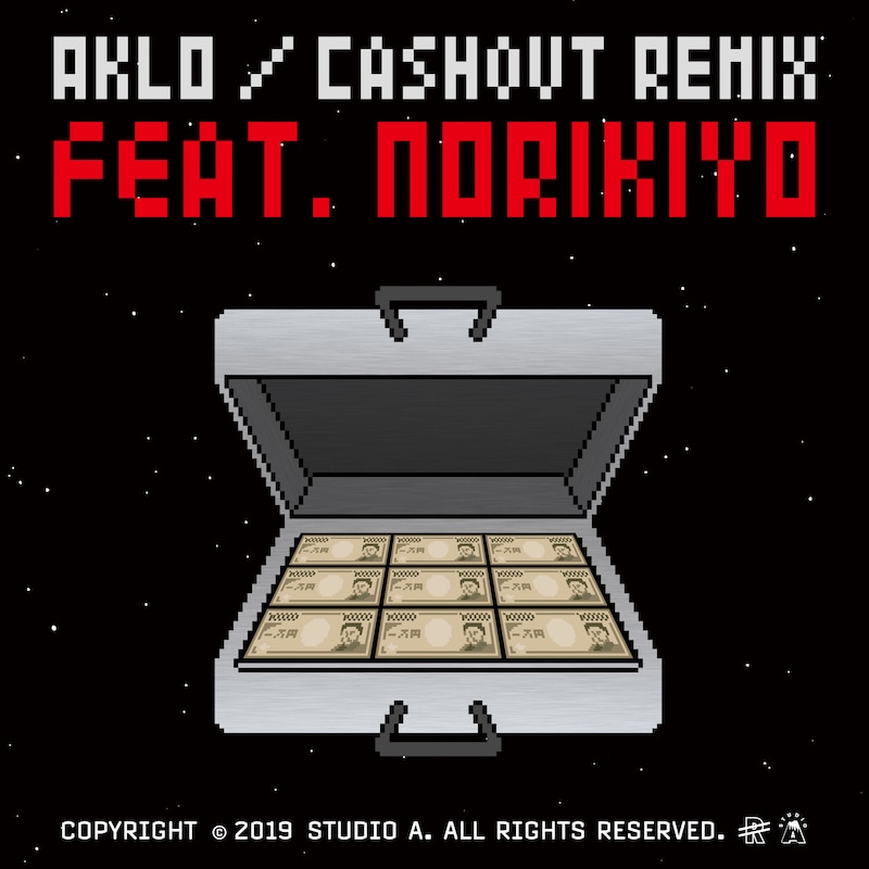 AKLO「Cash Out（Remix） ［feat. NORIKIYO］」配信ジャケット