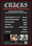 「CRACKS Presents week dudus "XD" Release Party in Osaka」告知ビジュアル