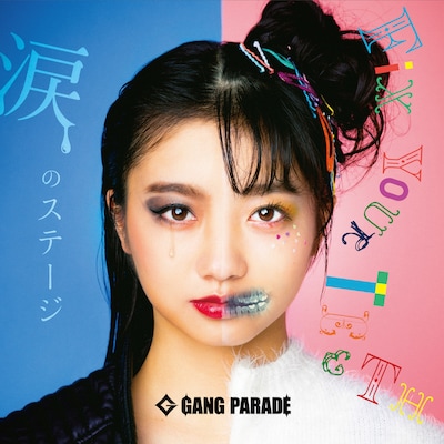 GANG PARADE「涙のステージ / FiX YOUR TEETH」ジャケット