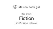 Maison book girlベストアルバム「Fiction」告知ビジュアル