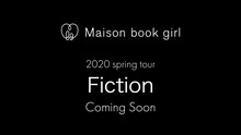 Maison book girlツアー「Fiction」告知ビジュアル
