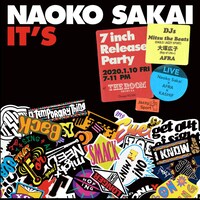 Naoko Sakai「"It's" 7inch Release Party」フライヤー