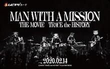 「MAN WITH A MISSION THE MOVIE -TRACE the HISTORY-」ムビチケカード