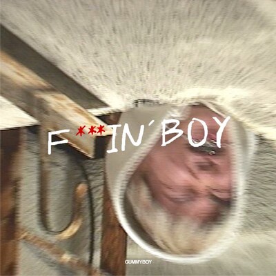 gummyboy「f***in' boy」配信ジャケット