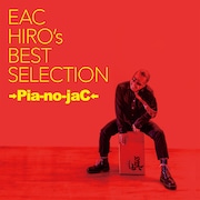 →Pia-no-jaC←「EAC HIRO's BEST SELECTION」ジャケット
