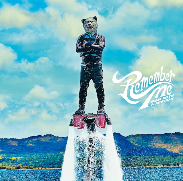 MAN WITH A MISSION「Remember Me」通常盤ジャケット