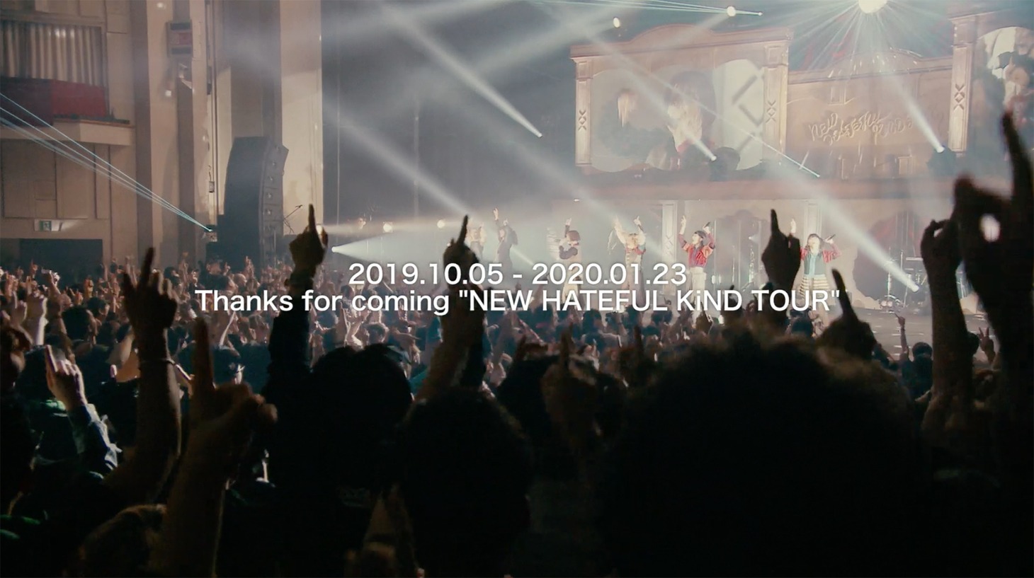 「NEW HATEFUL KiND TOUR」アフタームービーより。