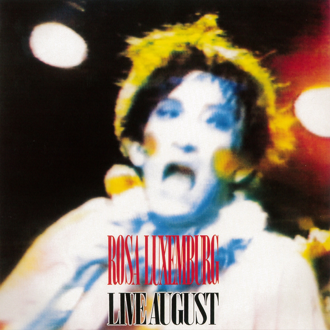 ローザ・ルクセンブルグ「LIVE AUGUST」（オリジナル発売日：1987年9月5日）