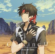 buzz★Vibes「Calling U」アニメ盤ジャケット