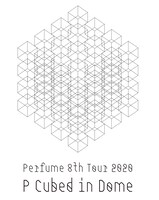 「Perfume 8th Tour 2020 "P Cubed" in Dome」ロゴ