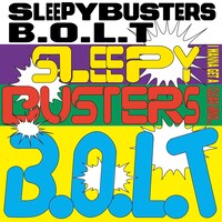 B.O.L.T「SLEEPY BUSTERS」配信ジャケット