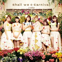 i☆Ris「Shall we☆Carnival」CD+Blu-ray盤ジャケット