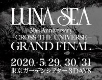 LUNA SEA「LUNA SEA 30th Anniversary -CROSS THE UNIVERSE- GRAND FINAL」告知画像
