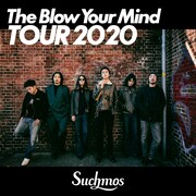「The Blow Your Mind TOUR 2020 Selected by Suchmos」ビジュアル
