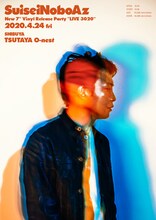 SuiseiNoboAz「SuiseiNoboAz New 7" Vinyl Release Party 『LIVE 3020』」告知ビジュアル