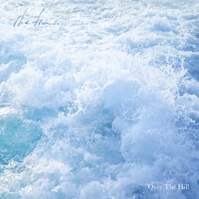 The fin.「Over The Hill」ジャケット