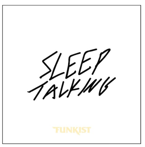 FUNKIST「Sleep talking」の仮ジャケット。