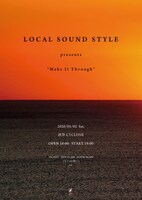LOCAL SOUND STYLE「LOCAL SOUND STYLE presents "Make It Through"」告知ビジュアル
