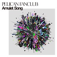 PELICAN FANCLUB「Amulet Song」配信ジャケット