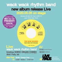 Wack Wack Rhythm Band「THE 'NOW' SOUNDS」フライヤー