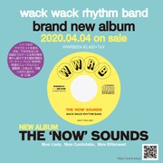 Wack Wack Rhythm Band「THE 'NOW' SOUNDS」フライヤー