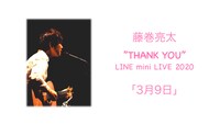 LINE LIVE「”THANK YOU“ LINE mini LIVE 2020」サムネイル