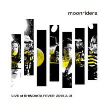 ムーンライダーズ「Moonriders LIVE at SHINDAITA FEVER」ジャケット