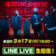LINE LIVE「"You are ROTTENGRAFFTY"発売SP!!」告知ビジュアル